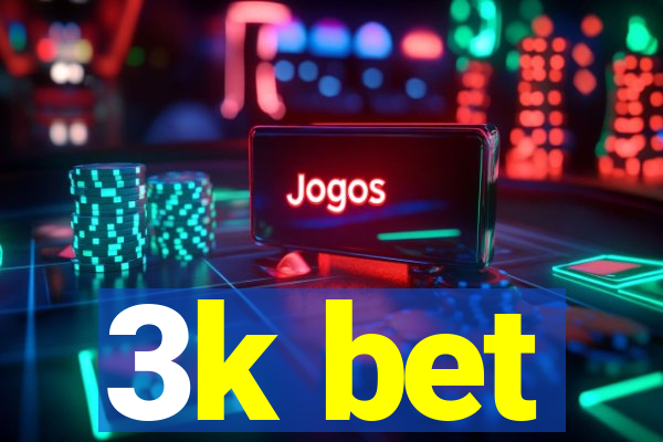 3k bet